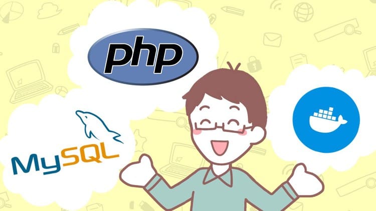 現役Webエンジニアが教えるPHP,MySQL,dockerを使用したフルスクラッチ開発